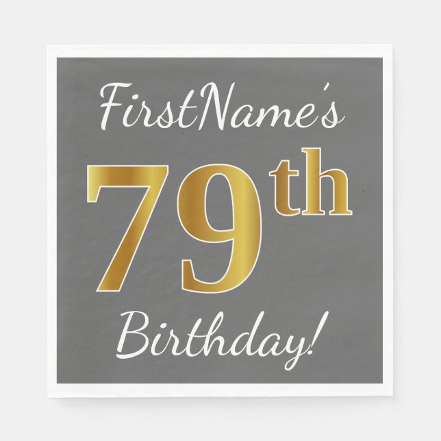 Serviette En Papier Grey, Faux Gold 79e anniversaire + Nom personnalis (Devant)