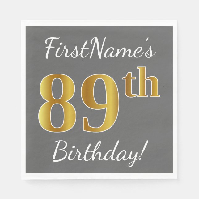 Serviette En Papier Grey, Faux Gold 89e anniversaire + Nom personnalis (Devant)