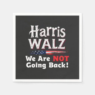 Serviette En Papier Harris Walz Nous ne reviendrons pas aux élections