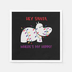 Serviette En Papier Hey Père Noël, où est mon hippo 2