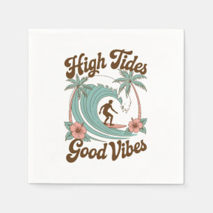 Serviette En Papier High Tides, Good Vibes - Surf Ocean Adventure