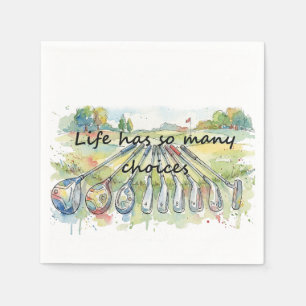 Serviette En Papier Humour Amusant Golf Citation sur les Choix de Vie