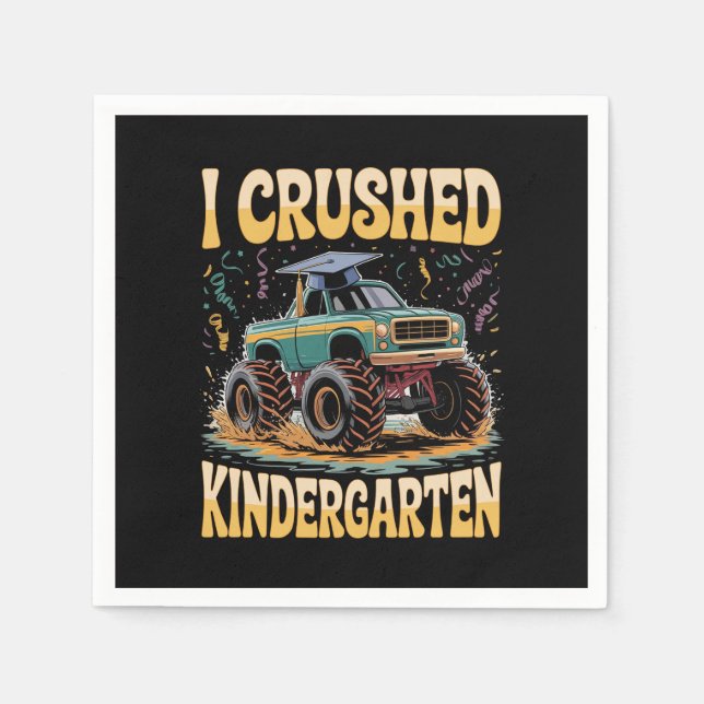 Serviette En Papier I Crushed Kindergarten Monster Truck Graduation (Devant)