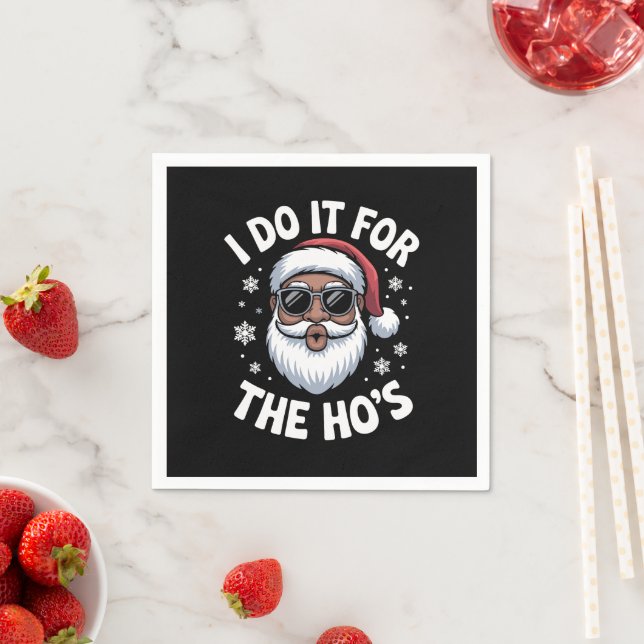 Serviette En Papier I Do It For The Hos Christmas African American  (En situation)