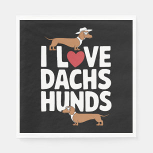 Serviette En Papier I Love Dachshunds Fun Graphic pour les Amoureux de
