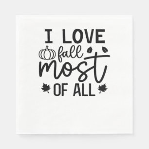 Serviette En Papier I Love Fall Most All Classic T-Shirt