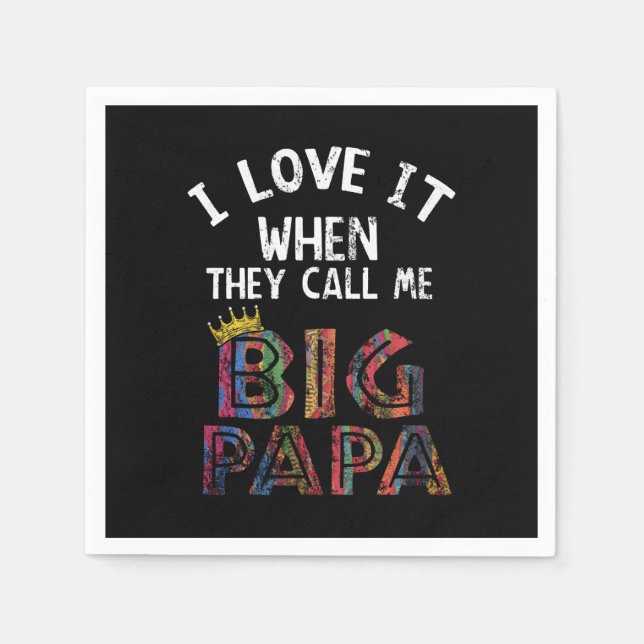 Serviette En Papier I Love It When You Call Me Concert Papa Shirt Hip  (Devant)