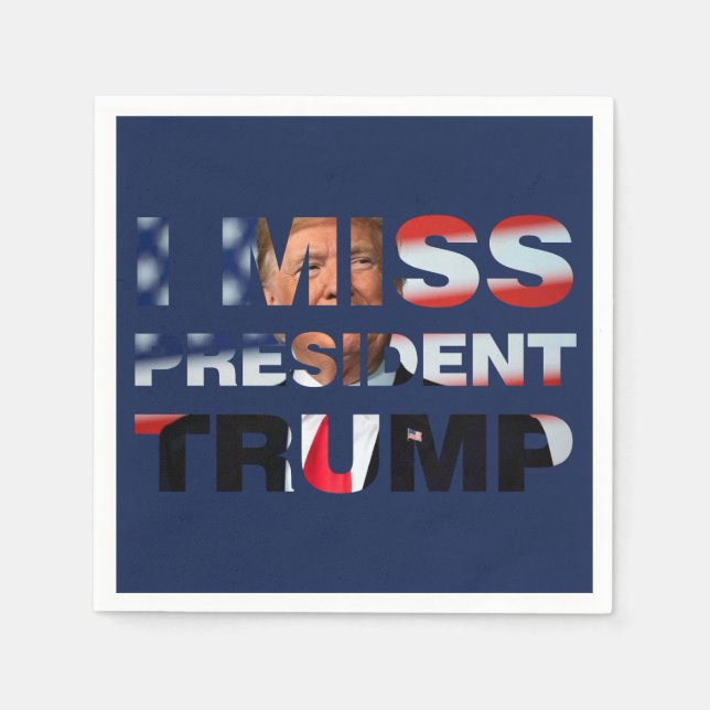 Serviette En Papier I Miss Président Trump (Devant)