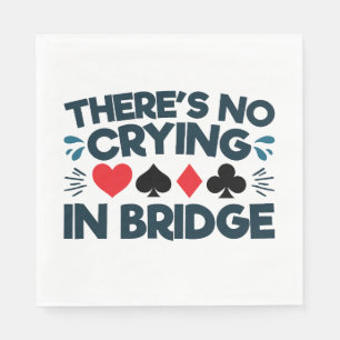 Serviette En Papier Il n'y a pas de pleurs dans Bridge amusant jeu de