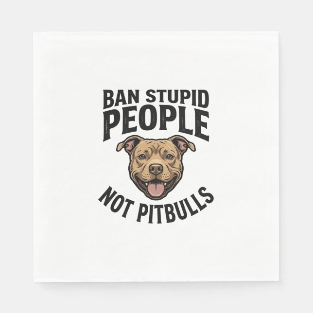 Serviette En Papier Interdire les gens stupides pas les Pitbulls Vinta (Devant)