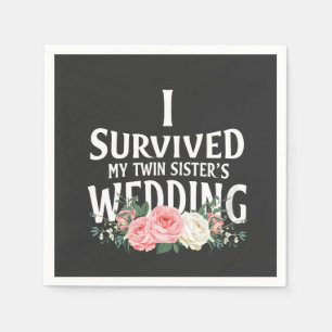 Serviette En Papier J’ai survécu aux couples Mariages de ma soeur jume