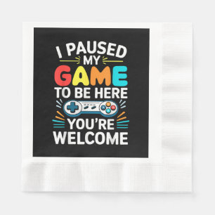 Serviette En Papier J'Ai Suspendu Mon Jeu Pour Être Ici Chemise Hommes