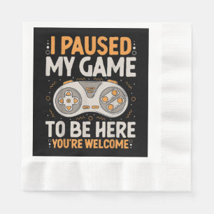Serviette En Papier J'ai suspendu mon jeu pour être ici Retro Jeu Humo