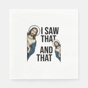 Serviette En Papier J'ai vu ce Jésus drôle qui regarde la conception d