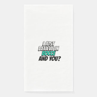 Serviette En Papier je crois juste en bocce.et vous