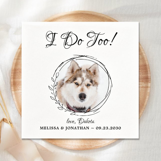 Serviette En Papier Je fais trop élégant Mariage photo chien animal de (Créateur téléchargé)