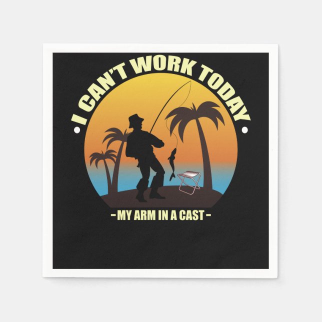 Serviette En Papier Je ne peux pas travailler aujourd'hui mon bras est (Devant)