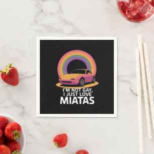 Serviette En Papier Je ne suis pas gay, j'aime juste les Miatas LGBT A