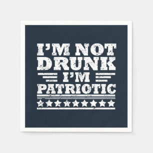 Serviette En Papier Je ne suis pas ivre. Je suis patriotique Drôle 4 j