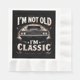 Serviette En Papier Je ne suis pas vieux Je suis classique Retro Vinta