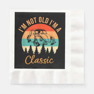 Serviette En Papier Je ne suis pas vieux Je suis classique Voiture Rét