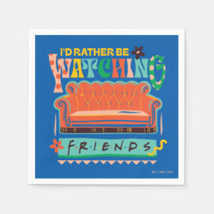 Serviette En Papier Je préférerais regarder FRIENDS™ Graphique vibrant