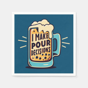 Serviette En Papier Je prends des décisions pour bière