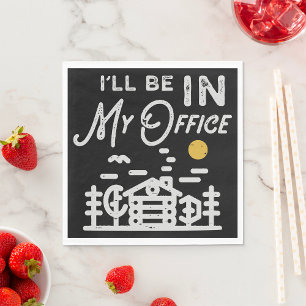 Serviette En Papier Je Serai Dans Mon Bureau