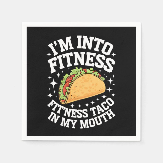 Serviette En Papier Je suis dans Fitness Fitness Fitness Taco Dans Ma  (Devant)