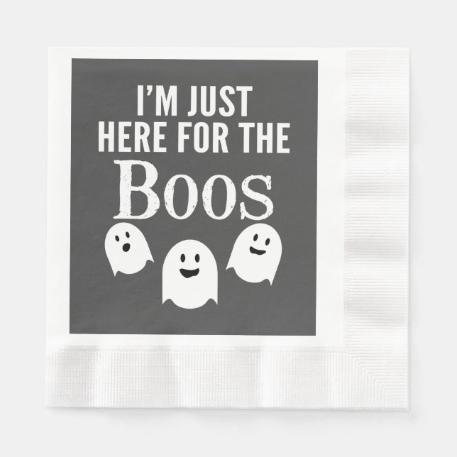 Serviette En Papier Je suis juste ici pour les Boos - Funny Halloween  (Devant)