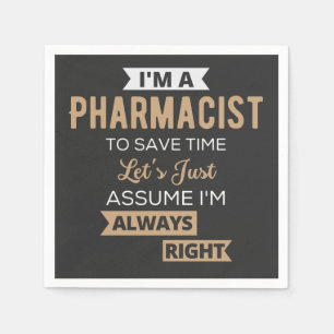 Serviette En Papier Je suis pharmacien pour gagner du temps Supposons
