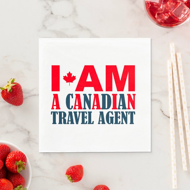 Serviette En Papier Je Suis Un Agent De Voyages Canadien (Créateur téléchargé)