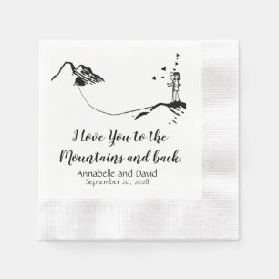 Serviette En Papier Je t'aime jusqu'aux montagnes Mariage