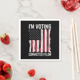 Serviette En Papier Je vote pour le condamné Felon Pro Trump 2024