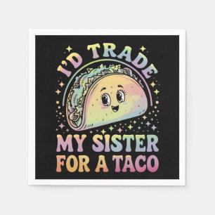 Serviette En Papier J'échangerais ma soeur contre un Taco Cinco De May