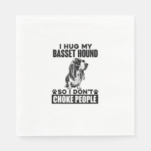 Serviette En Papier J'Embrasse Mon Basset Hound Donc Je Ne Choque Pas