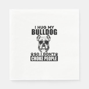 Serviette En Papier J'Embrasse Mon Chien De Gros Pour Ne Pas Choquer L