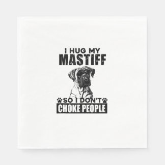 Serviette En Papier J'Embrasse Mon Mastiff Pour Ne Pas Choquer Les Gen