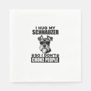 Serviette En Papier J'Embrasse Mon Schnauzer Donc je ne choque pas les