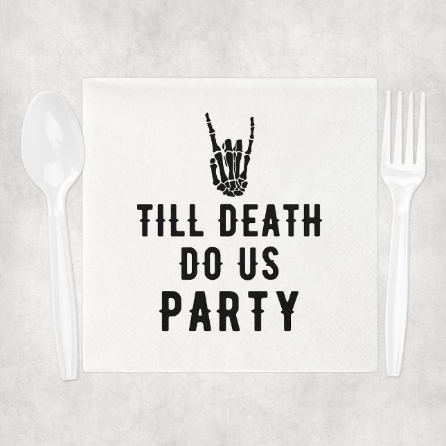 Serviette En Papier Jusqu'à ce que la mort nous fassions faire la fête (Till Death Do Us Party Bridal Shower Napkins
)