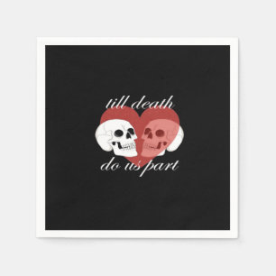 Serviette En Papier Jusqu'à ce que la mort nous sépare Citation crâne