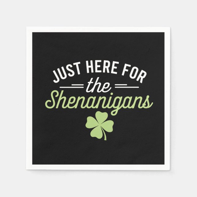 Serviette En Papier Juste ici pour la Saint Patrick des Shenanigans (Devant)