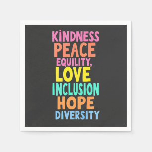 Serviette En Papier Kindness Peace Equality Love Inclusion Hope Divers