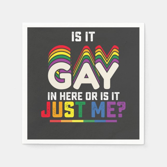 Serviette En Papier La Fierté LGBT Est Gay Ici Ou Est-Ce Juste Moi (Devant)