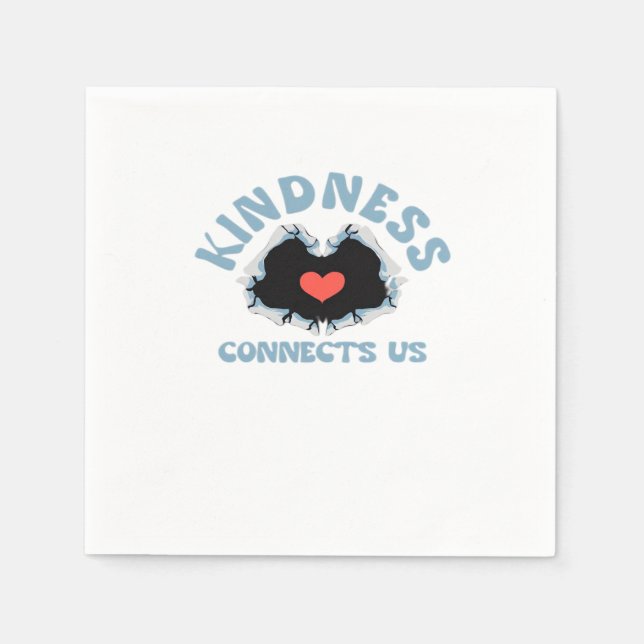 Serviette En Papier La gentillesse nous connecte classique (Devant)