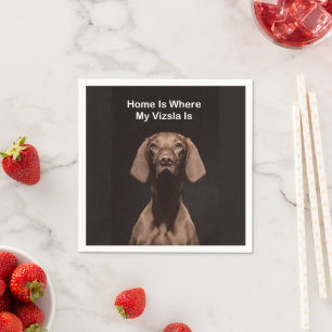 Serviette En Papier La maison est où est mon Vizsla