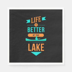 Serviette En Papier La Vie De Kayak Est Meilleure Au Lac