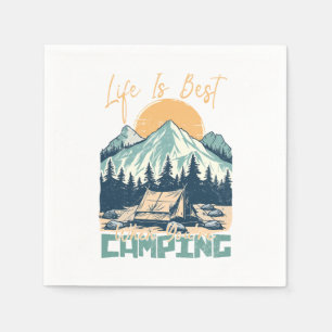 Serviette En Papier La vie est la meilleure quand vous êtes Camping -