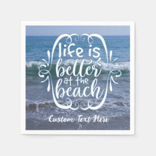 Serviette En Papier La vie est meilleure Plage Citation Océan Personna
