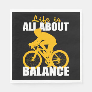 Serviette En Papier La vie est tout sur l'équilibre Cyclisme Motivatio